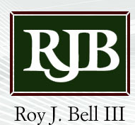 Roy J. Bell, III Attorney at Law A Law Corporation