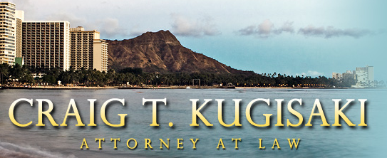 Craig T. Kugisaki Attorney at Law A Law Corporation