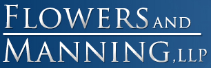 Flowers and Manning, LLP