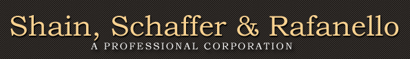 Shain, Schaffer & Rafanello A Professional Corporation- Commercial Litigation