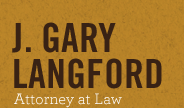 Law Office of J. Gary Langford