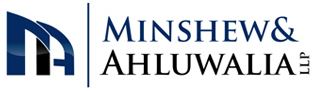 The Law Firm of Minshew & Ahluwalia LLP