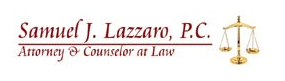 Samuel J. Lazzaro, P.C.Attorney at Law