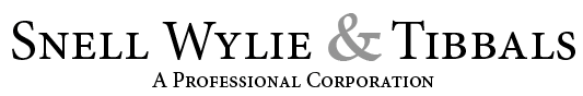 Snell Wylie & Tibbals A Professional Corporation